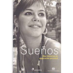 Sueños. Diez historias de superación personal