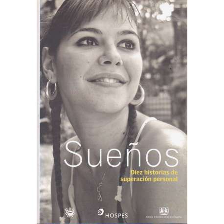 Sueños. Diez historias de superación personal