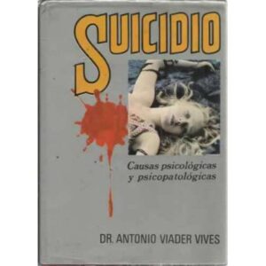 Suicidio. Causas psicológicas y psicopatológicas