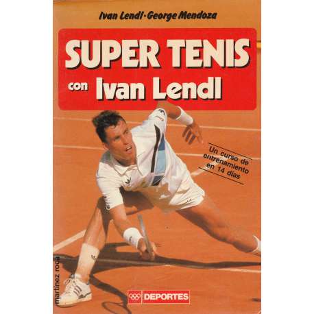 Super tenis con Ivan Lendl. Un curso de entrenamiento en 14 días