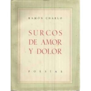 Surcos de amor y dolor