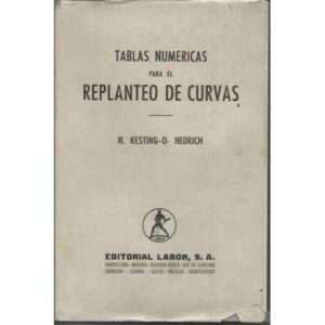 Tablas numéricas para el replanteo de curvas