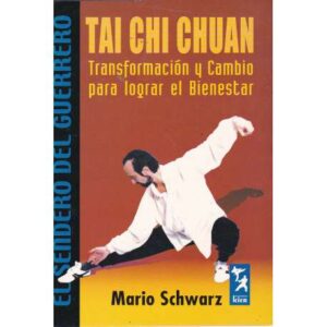 Tai chi chuan. Transformación y cambio para lograr el bienestar