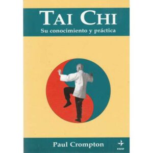 Tai Chi. Su conocimiento y práctica