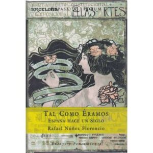 Tal como éramos. España hace un siglo