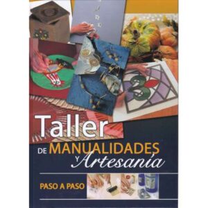 Taller de manualidades y artesanía paso a paso