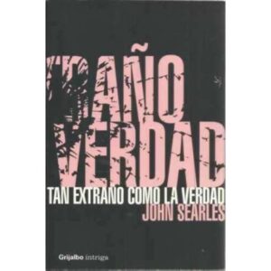 Tan extraño como la verdad