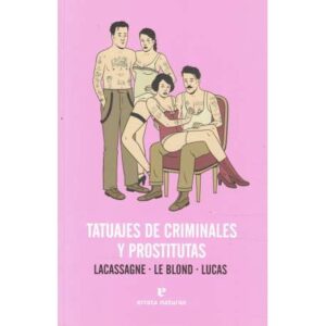 Tatuajes de criminales y prostitutas