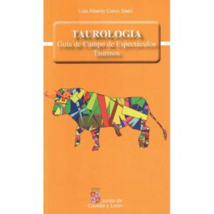 Taurología. Guía de campo de Espectáculos taurinos