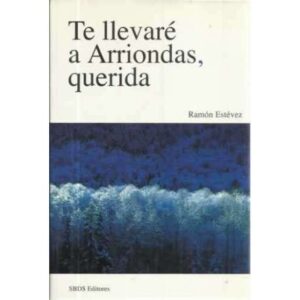 Te llevaré a Arriondas, querida
