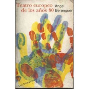 Teatro europeo de los años 80