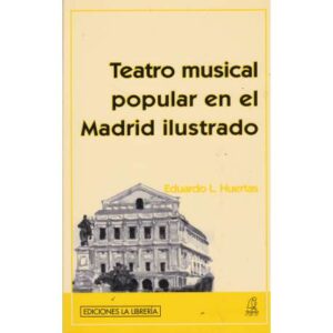 Teatro musical popular en el Madrid ilustrado