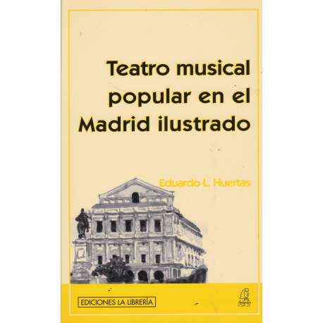 Teatro musical popular en el Madrid ilustrado