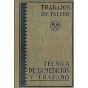 TÉCNICA DE LA MEDICIÓN Y TRAZADO
