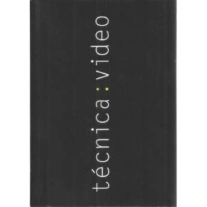 Técnica Video