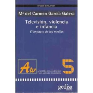 Televisión, violencia e infancia. El impacto de los medios