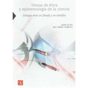 Temas de ética y epistemología de la ciencia