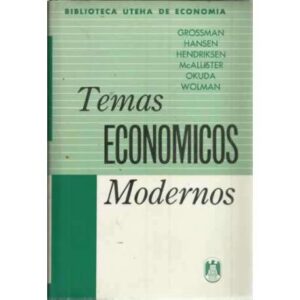 TEMAS ECONÓMICOS MODERNOS