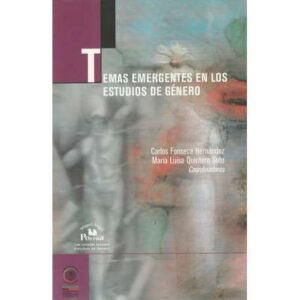 Temas emergentes en los estudios de género