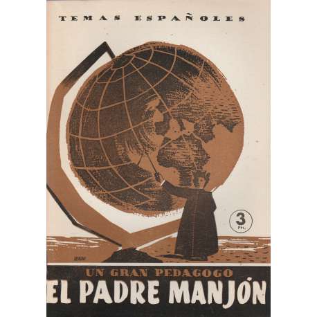 Temas españoles, Nº 117. Un gran pedagogo. El padre Manjón