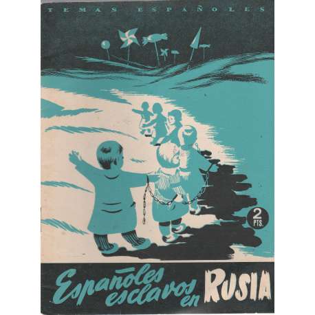 Temas españoles, Nº 14. Españoles esclavos en Rusia