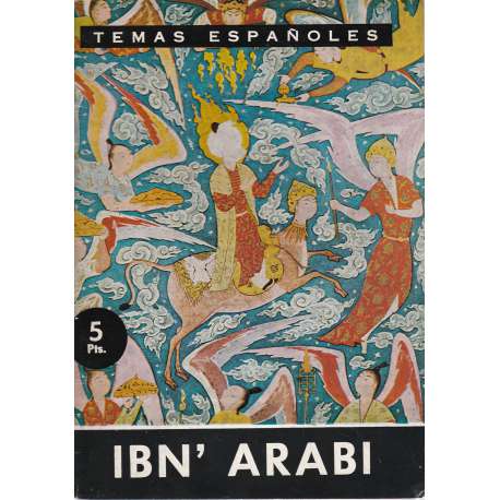 Temas españoles Nº 462: Ibn' Arabi, musulmán español