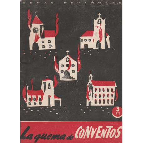 Temas Españoles, Nº129: La quema de conventos