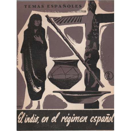 Temas españoles, Nº224. El indio, en el régimen español