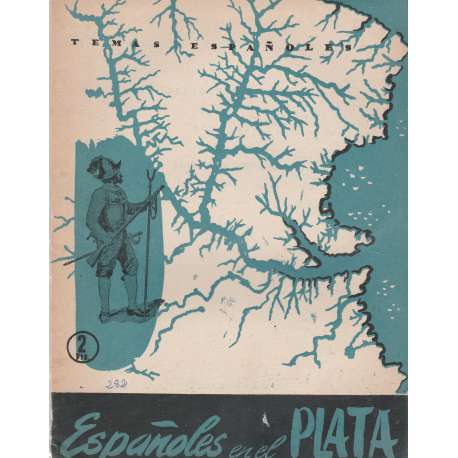Temas españoles Nº282: Españoles en el Plata