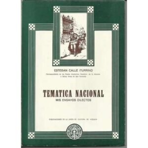 Temática Nacional. Mis ensayos dilectos