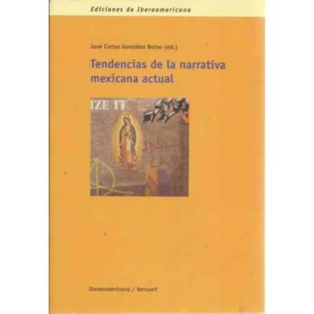 Tendencias de la narrativa mexicana actual