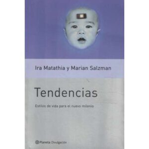 Tendencias. Estilos de vida para el nuevo milenio