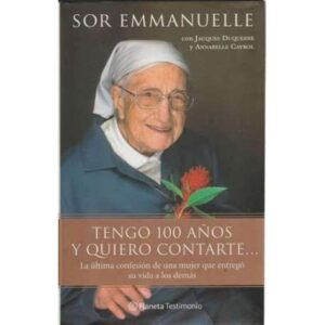 Tengo 100 años y quiero contarte...