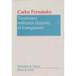 Tensiones militares durante el franquismo
