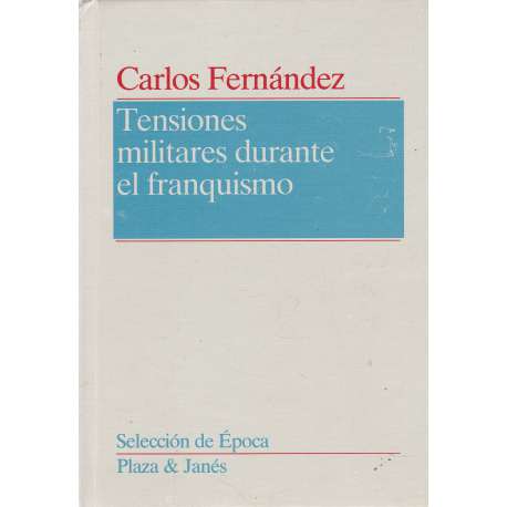 Tensiones militares durante el franquismo