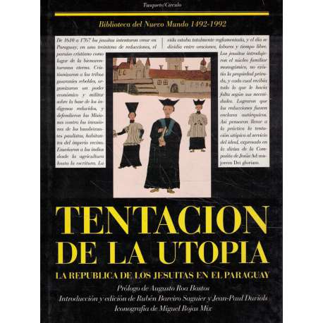 Tentación de la utopía. La república de los jesuitas en el Paraguay