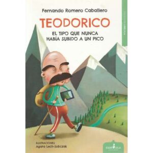 Teodorico. El tipo que nunca había subido un pico