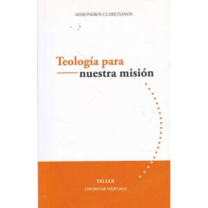 Teología para nuestra misión