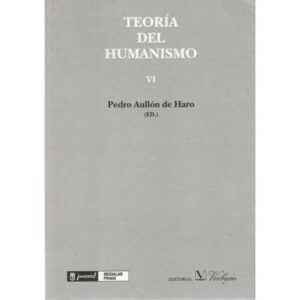 Teoría del humanismo VI
