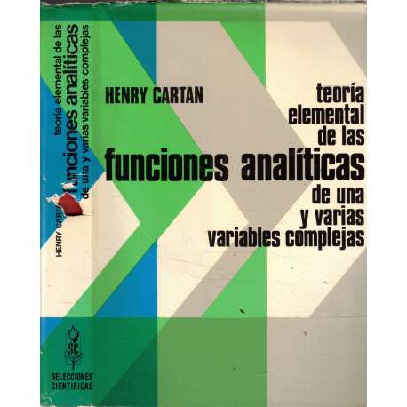 Teoría elemental de las funciones analíticas de una y varias variables complejas