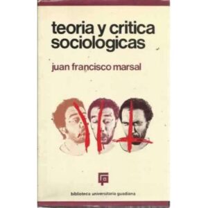 TEORÍA Y CRÍTICA SOCIOLÓGICAS
