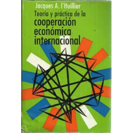 Teoría y práctica de la cooperación económica internacional
