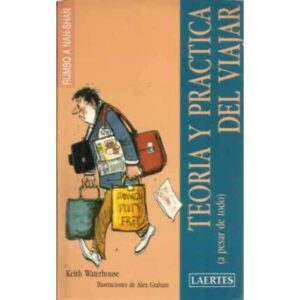 Teoría y práctica del viajar, a pesar de todo. Rumbo a Nan-Shan