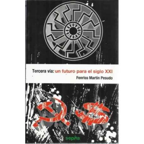 Tercera vía: un futuro para el siglo XXI