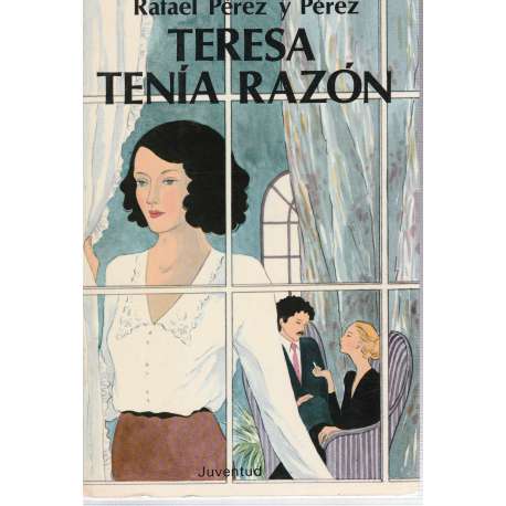 Teresa tenía razón