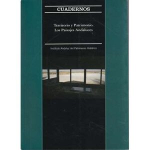 Territorio y patrimonio. Los paisajes andaluces