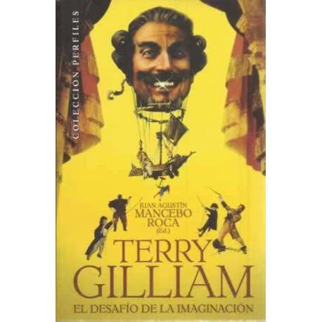 Terry Gilliam. El desafío de la imaginación