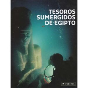 Tesoros sumergidos de Egipto