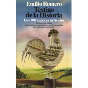TESTIGO DE LA HISTORIA. Los 100 mejores artículos