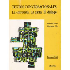 Textos conversacionales. La entrevista. La carta. El diálogo